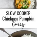 Slow Cooker Chickpea Pumpkin Curry