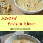 Seviyan or Vermicelli Kheer is a delicious dessert, perfect to make in the Instant Pot. A creamy and delicious pudding made with vermicelli, milk and sugar, infused with aromatic saffron, cardamom, nuts and raisins. 